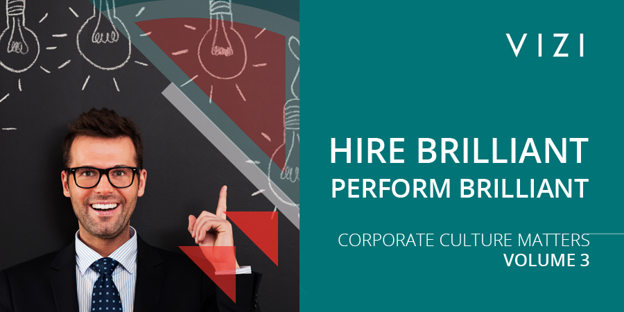 HIRE BRILLIANT, PERFORM BRILLIANT – CORPORATE CULTURE MATTERS (3)