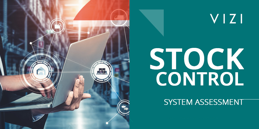 STOCK CONTROL SYSTEM ASSESSMENT